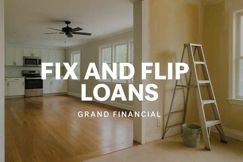 Fix and Flip Loans